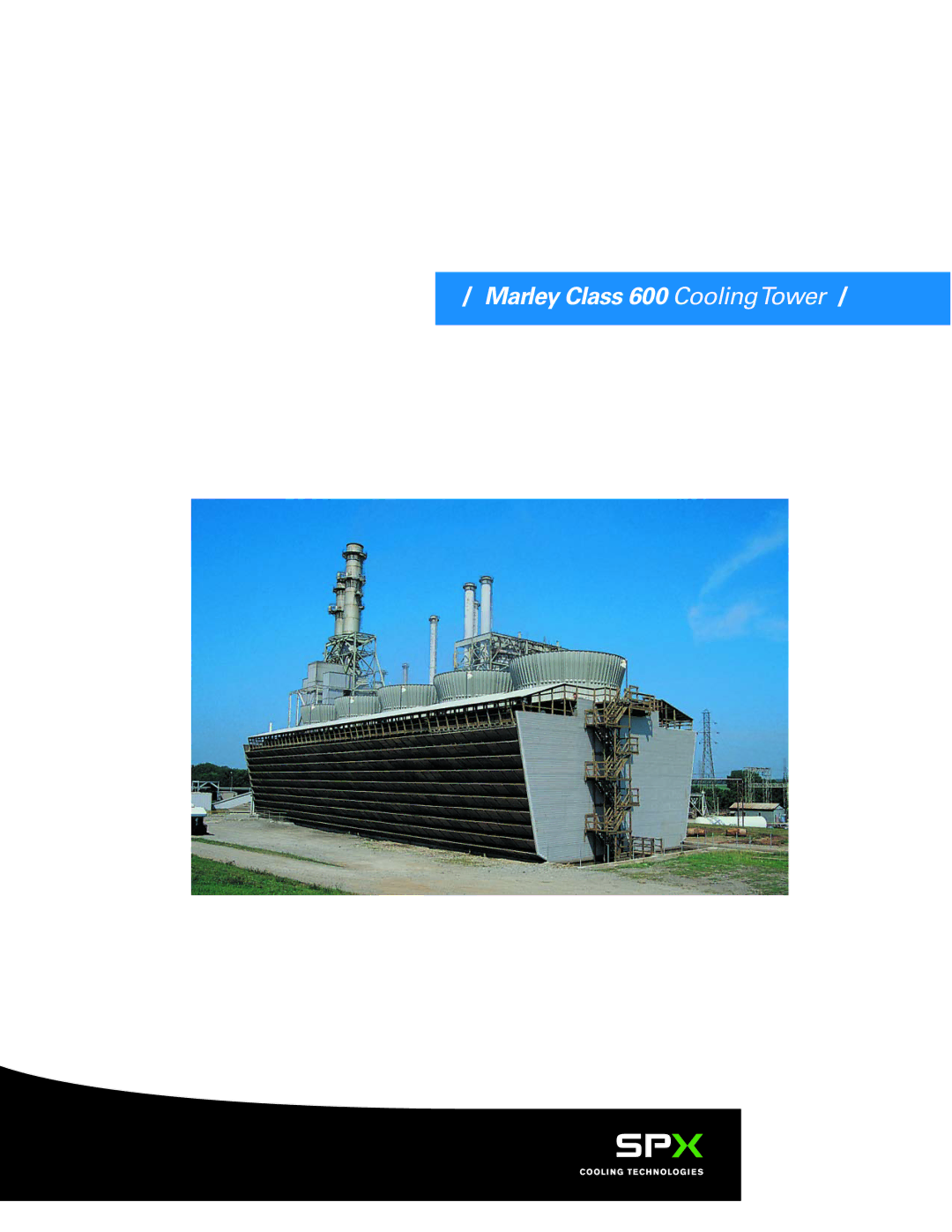 SPX Cooling Technologies manual Marley Class 600 CoolingTower  